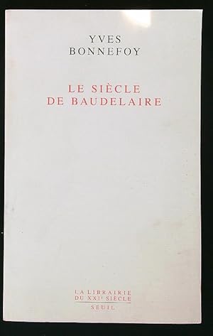 Bild des Verkufers fr Le Siecle de Baudelaire zum Verkauf von Librodifaccia