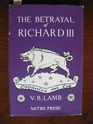 Bild des Verkufers fr Betrayal of Richard III zum Verkauf von WeBuyBooks