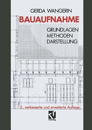 Seller image for Bauaufnahme. Grundlagen, Methoden, Darstellung. for sale by Antiquariat Thomas Haker GmbH & Co. KG