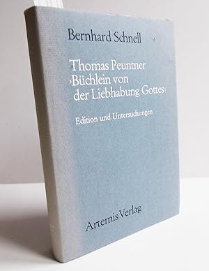 Bild des Verkufers fr Thomas Peuntner Bchlein von der Liebhabung Gottes (Edition und Untersuchungen) zum Verkauf von Antiquariat Zinnober