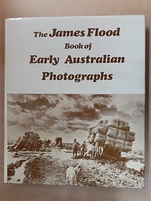Bild des Verkufers fr The James Flood Book of Early Australian Photographs. zum Verkauf von City Basement Books