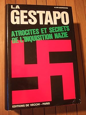 Image du vendeur pour La Gestapo. Atrocits et secrets de l'inquisition nazie mis en vente par Domifasol