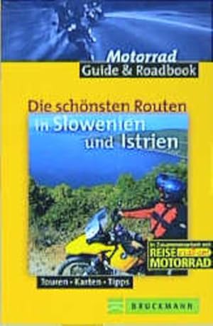 Die schönsten Routen in Slowenien und Istrien