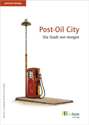 Post-Oil City Die Stadt von morgen