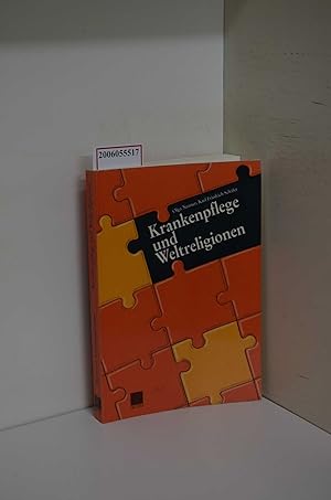 Imagen del vendedor de Krankenpflege und Weltreligionen / Olga Neuner ; Karl Friedrich Schfer a la venta por ralfs-buecherkiste