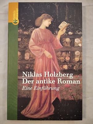 Der antike Roman - Eine Einführung.