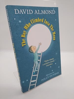 The Boy Who Climbed Into The Moon (signed by author)