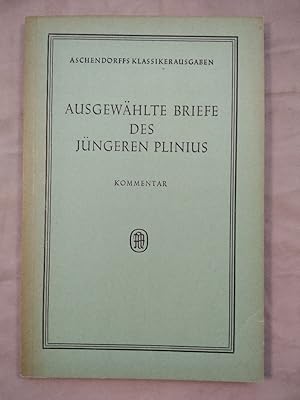 Ausgewählte Briefe des jüngeren Plinius [Kommentar].