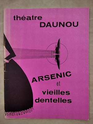 Arsenic et vieilles dentelles [Programmheft].