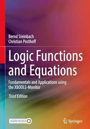 Bild des Verkufers fr Logic Functions and Equations : Fundamentals and Applications using the XBOOLE-Monitor zum Verkauf von AHA-BUCH GmbH