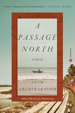 Bild des Verkufers fr A Passage North: A Novel : A Novel, Nominiert: Booker Prize, 2021 zum Verkauf von AHA-BUCH