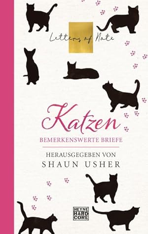 Seller image for Katzen   Letters of Note: Bemerkenswerte Briefe (Die LETTERS OF NOTE-Serie, Band 2) : Bemerkenswerte Briefe for sale by AHA-BUCH