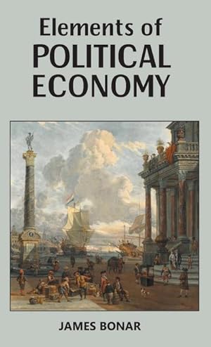 Seller image for ELEMENTS OF POLITICAL ECONOMY for sale by AHA-BUCH GmbH