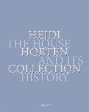 Image du vendeur pour Heidi Horten Collection : The House and its History mis en vente par AHA-BUCH GmbH