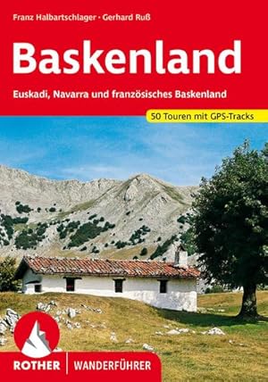 Bild des Verkufers fr Baskenland : Euskadi, Navarra und Franzsisches Baskenland. 50 Touren. Mit GPS-Tracks zum Verkauf von AHA-BUCH GmbH