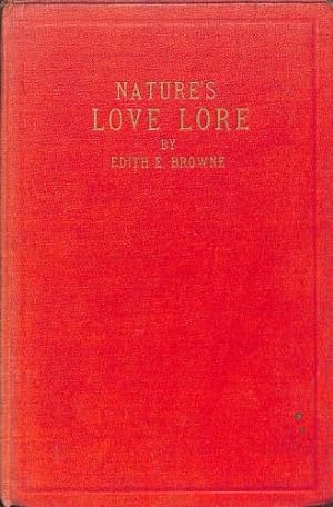 Bild des Verkufers fr Nature's Love Lore A Book of Verse zum Verkauf von WeBuyBooks