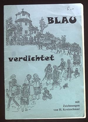 Imagen del vendedor de Blau verdichtet. Mit Zeichnungen. a la venta por books4less (Versandantiquariat Petra Gros GmbH & Co. KG)