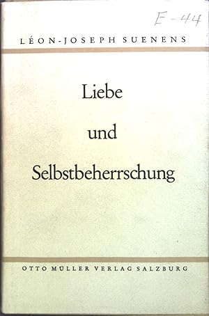 Bild des Verkufers fr Liebe und Selbstbeherrschung : Ein Lebensproblem. zum Verkauf von books4less (Versandantiquariat Petra Gros GmbH & Co. KG)