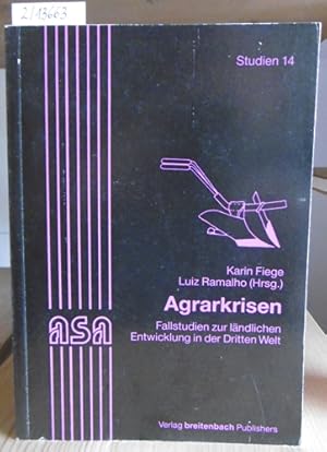 Bild des Verkufers fr Agrarkrisen. Fallstudien zur lndlichen Entwicklung in der Dritten Welt. zum Verkauf von Versandantiquariat Trffelschwein