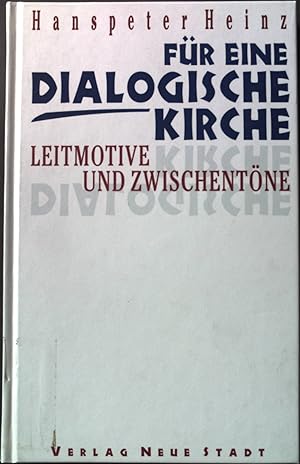 Seller image for Fr eine dialogische Kirche : Leitmotive und Zwischentne. Theologie und Glaube; for sale by books4less (Versandantiquariat Petra Gros GmbH & Co. KG)