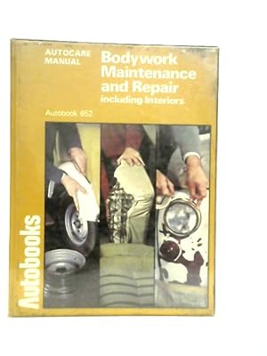 Imagen del vendedor de Bodywork Maintenance and Repair Including Interiors (Autobook 652) a la venta por World of Rare Books