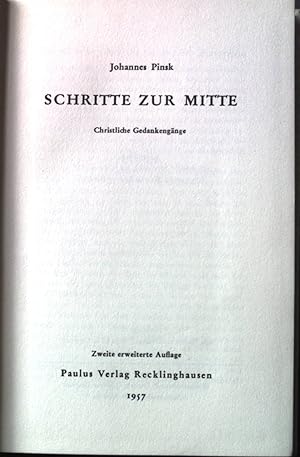 Image du vendeur pour Schritte zur Mitte: Christliche Gedankengnge. mis en vente par books4less (Versandantiquariat Petra Gros GmbH & Co. KG)