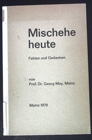 Seller image for Mischehe heute. Fakten und Gedanken. for sale by books4less (Versandantiquariat Petra Gros GmbH & Co. KG)
