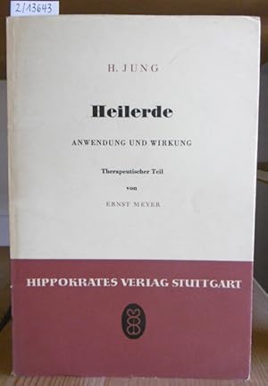 Imagen del vendedor de Heilerde. Anwendung und Wirkung. Mit einem Therapeutischen Teil v. Ernst Meyer. a la venta por Versandantiquariat Trffelschwein