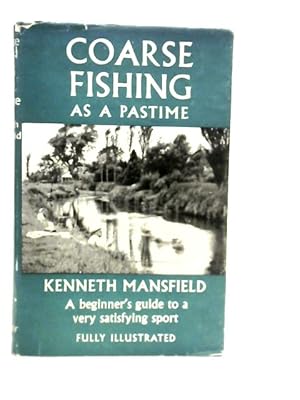 Seller image for Coarse Fishing as a Pastime for sale by World of Rare Books