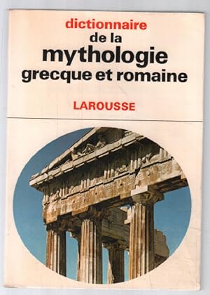 Imagen del vendedor de Dictionnaire de la Mythologie Grecque et Romaine a la venta por librairie philippe arnaiz
