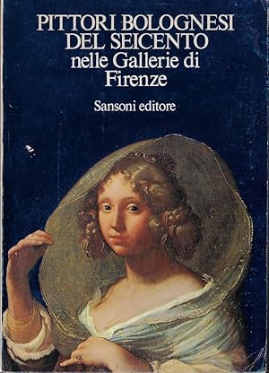 Immagine del venditore per Pittori bolognesi del Seicento nelle gallerie di Firenze venduto da Romanord