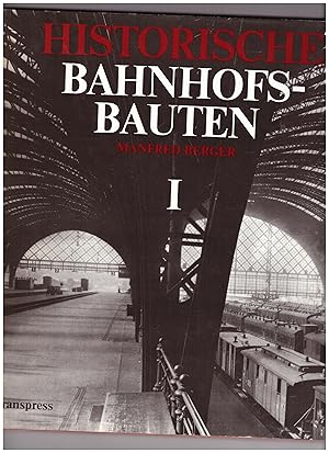 Bild des Verkufers fr Historische Bahnhofbauten I: Sachsen, Preussens, Mecklenburgs und Thringens zum Verkauf von Bcherpanorama Zwickau- Planitz