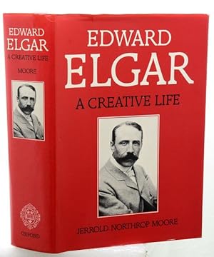 Immagine del venditore per EDWARD ELGAR. A Creative Life. venduto da Francis Edwards ABA ILAB