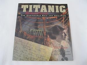 Seller image for Titanic Remembered: The Unsinkable Ship and Halifax for sale by ABC:  Antiques, Books & Collectibles