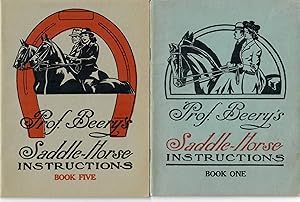 Prof. Beery's Saddle-Horse Instructions: Books One and Five