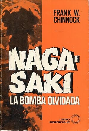 Seller image for Nagasaki: la bomba olvidada for sale by Rincn de Lectura