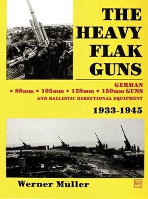 Seller image for The Heavy Flak Guns 1933-1945 (Hardcover) for sale by Grand Eagle Retail