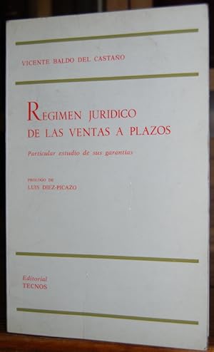 Imagen del vendedor de REGIMEN JURIDICO DE LAS VENTAS A PLAZOS. Particular estudio de sus garantas. Prlogo de Luis Dez-Picazo a la venta por Fbula Libros (Librera Jimnez-Bravo)