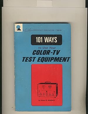 101 Ways to Use Your Color TV Test Equipment