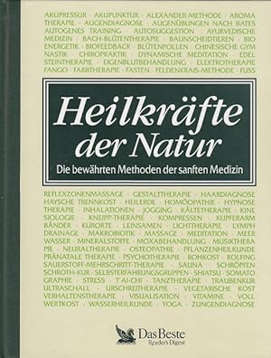 Heilkräfte der Natur : die bewährten Methoden der sanften Medizin. [übertr. aus dem Engl. von Cor...