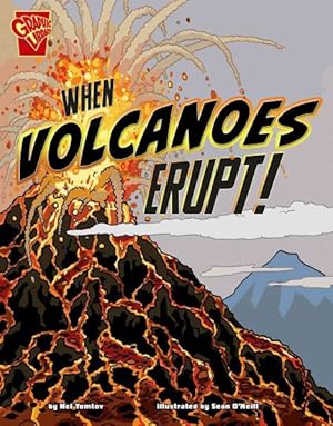 Seller image for When Volcanoes Erupt! for sale by GreatBookPrices