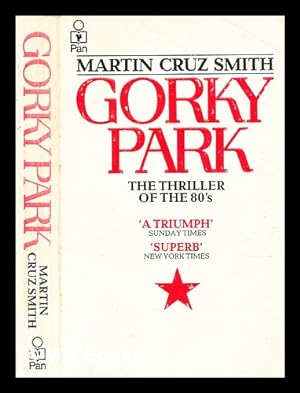 Seller image for Gorky Park / Martin Cruz Smith for sale by MW Books Ltd.