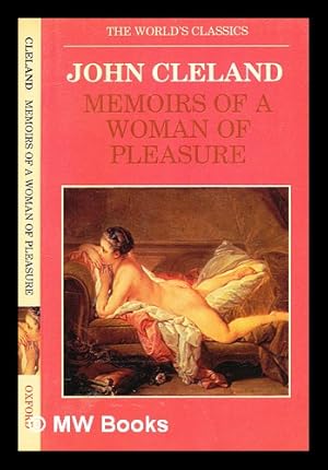 Immagine del venditore per Memoirs of a woman of pleasure / John Cleland ; edited with an introduction and notes by Peter Sabor venduto da MW Books Ltd.