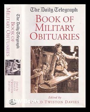 Imagen del vendedor de The Daily Telegraph book of military obituaries a la venta por MW Books Ltd.