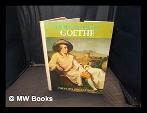 Seller image for The life and times of Goethe / [text by Horst Hohendorf ; translator Salvator Attanasio] for sale by MW Books Ltd.