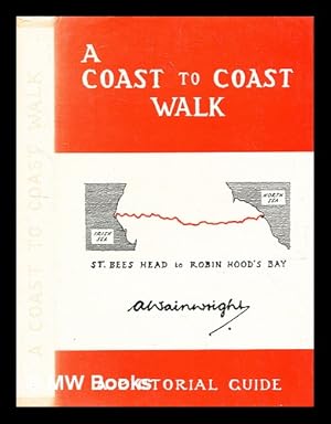 Immagine del venditore per A coast to coast walk : (St. Bees Head to Robins Hood's Bay) : a pictorial guide / A. Wainwright venduto da MW Books Ltd.