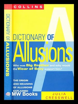 Seller image for Dictionary of allusions / Julia Cresswell for sale by MW Books Ltd.