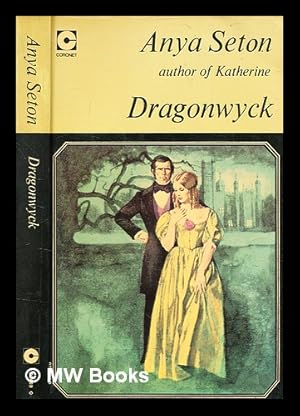 Image du vendeur pour Dragonwyck / by Anya Seton mis en vente par MW Books Ltd.