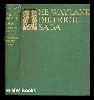 Imagen del vendedor de The Wayland-Dietrich saga : Part 1, The song of Wayland, annotated index / by Katherine Buck and Alfred H. Mayhew. a la venta por MW Books Ltd.