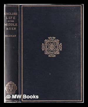 Bild des Verkufers fr English life in the middle ages / by L.F. Salzman zum Verkauf von MW Books Ltd.